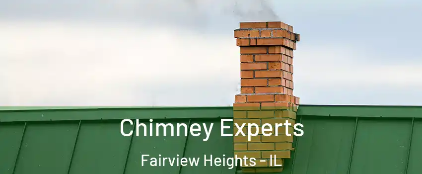 Chimney Experts Fairview Heights - IL