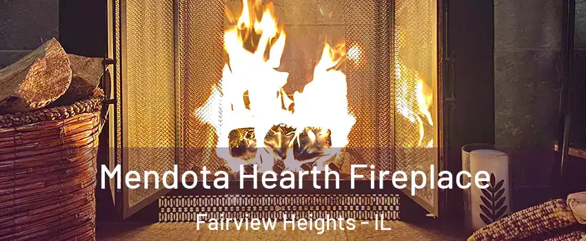  Mendota Hearth Fireplace Fairview Heights - IL